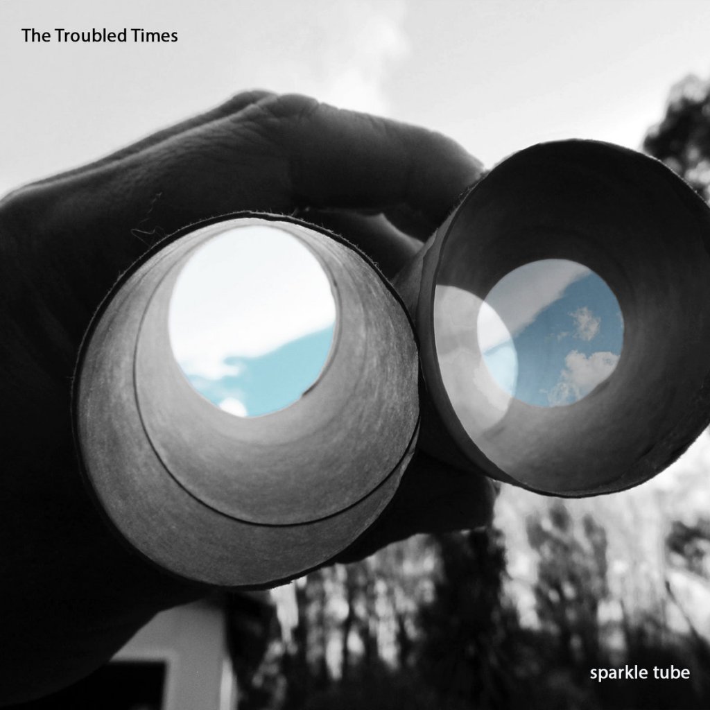 The Troubled Times: Sparkle Tube&nbsp;(2025)